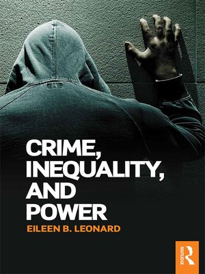 cover image of Crime, Inequality and Power